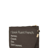 Babe Beachwear black bag with white text I Speak Fluent French Hermes Chanel Dior Saint Laurent funny quote clutch